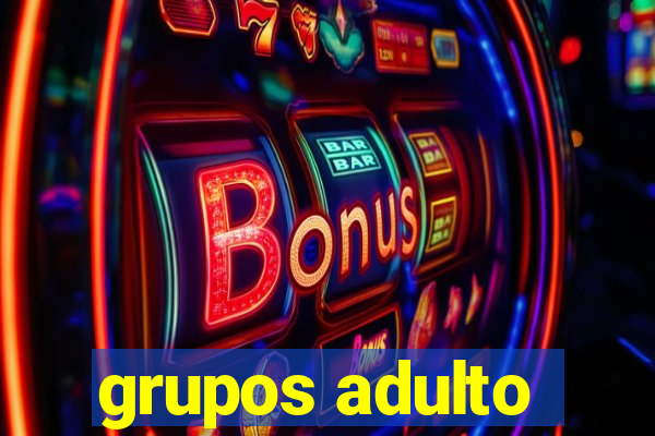 grupos adulto